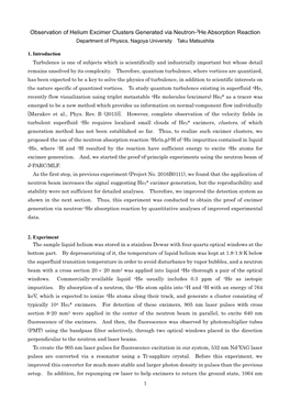 Observation of Helium Excimer Clusters Generated Via Neutron-3He Absorption Reaction Department of Physics, Nagoya University Taku Matsushita