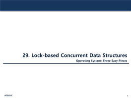 29. Lock-Based Concurrent Data Structures Operating System: Three Easy Pieces