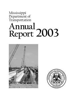 Annual Report 2003 the Mississippi Department of Transportation Annual Report 2003
