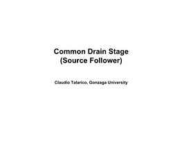 Common Drain Stage (Source Follower)