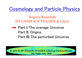 Cosmology and Particle Physics