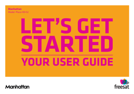 Your User Guide Welcome to Freesat