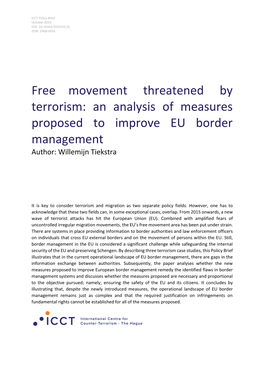 Free Movement Threatened by Terrorism: an Analysis of Measures Proposed to Improve EU Border Management Author: Willemijn Tiekstra