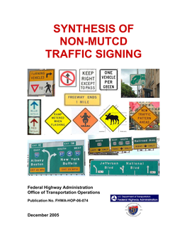 Synthesis of Non-Mutcd Traffic Signing