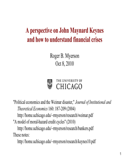 A Perspective on John Maynard Keynes and How to Understand Financial Crises