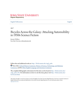 Bicycles Across the Galaxy: Attacking Automobility in 1950S Science Fiction Jeremy Withers Iowa State University, Withers@Iastate.Edu