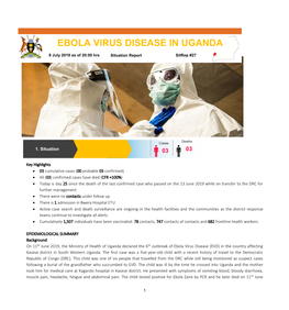 EBOLA VIRUS DISEASE in UGANDA 8 July 2019 As of 20:00 Hrs Situation Report Sitrep #27