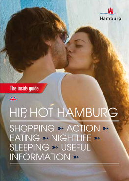 Hip, Hot Hamburg Shopping ➸ Action ➸ Eating ➸ Nightlife ➸ Sleeping ➸ Useful Information ➸