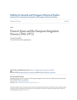 Franco's Spain and the European Integration Process (1945-1975) Enrique Moradiellos Universidad De Extremadura, Negrin@Unex.Es