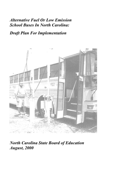 Alternative Fuel Or Low Emission School Buses in North Carolina: Draft Plan for Implementation