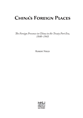 The Foreign Presence in China in the Treaty Port Era, 1840–1943