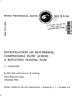 Investigation of Isothermal, Compressible Flow Across a Rotating Sealing Dam