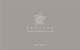 FACT SHEET Located on the Island of Canouan the Name Canouan Comes from a Carib Word Meaning “Island of Turtles”
