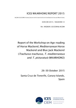 Report of the Workshop on Age Reading of Horse Mackerel, Mediterranean Horse Mackerel and Blue Jack Mackerel (Trachurus Trachurus, T