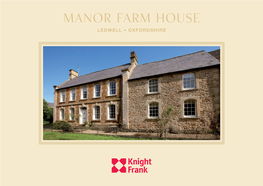 Manor Farm House LEDWELL • OXFORDSHIRE Manor Farm House LEDWELL • OXFORDSHIRE