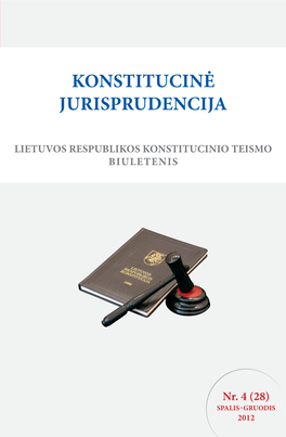 Konstitucijai, Lietuvos Respubli- Kos Piliečių Nuosavybės Teisių Į Išlikusį Nekilnojamąjį Turtą Atkūrimo Įstatymo 5 Straipsnio 6 Daliai, 2012 M