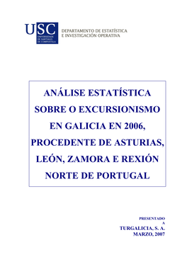 Análise Estatística Sobre O Excursionismo En Galicia En 2006, Procedente De Asturias, León, Zamora E Rexión Norte De Portugal