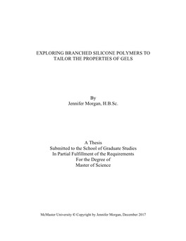 Exploring Branched Silicone Polymers to Tailor the Properties of Gels