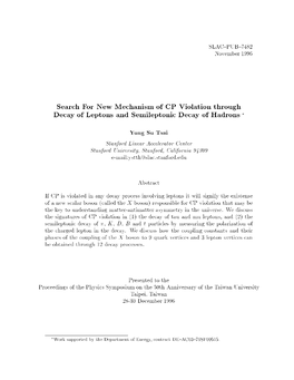 Search for New Mechanism of CP Violation Through Decay of Leptons and Semileptonic Decay of Hadrons