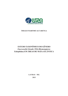 ESTUDO TAXONÔMICO DO GÊNERO Emersonella Girault, 1916 (Hymenoptera: Eulophidae) EM ÁREAS DE MATAATLÂNTICA