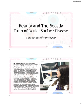 Beauty and the Beastly Truth of Ocular Surface Disease