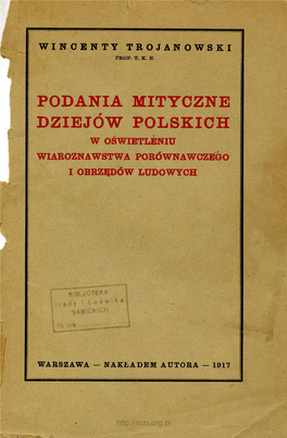 Podania Mityczne Dziejów Polskich W Oświetleniu Wiaroznawstwa Porównawczego I Obrzędów Ludowych