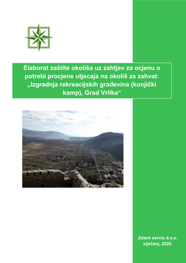 Elaborat Zaštite Okoliša Uz Zahtjev Za Ocjenu O Potrebi Procjene Utjecaja Na Okoliš Za Zahvat: „Izgradnja Rekreacijskih Građevina (Konjički