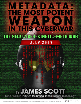 Metadata: the Most Potent Weapon in This Cyberwar the New Cyber-Kinetic-Meta War July 2017