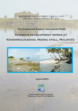 Harbour Development Works at Kendhikulhudhoo, Noonu Atoll, Maldives