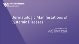 Dermatologic Manifestations of Systemic Diseases