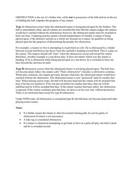 OBSTRUCTION Is the Act of a Fielder Who, While Not in Possession of the Ball and Not in the Act of Fielding the Ball, Impedes the Progress of Any Runner