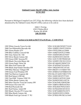 Oakland County Sheriff's Office Auto Auction JUNE 2015 . Pursuant to Michigan Compiled Law (257.252G), the Following Vehicles