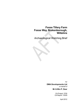 Fosse Tillery Farm Fosse Way, Brokenborough, Wiltshire Archaeological Watching Brief