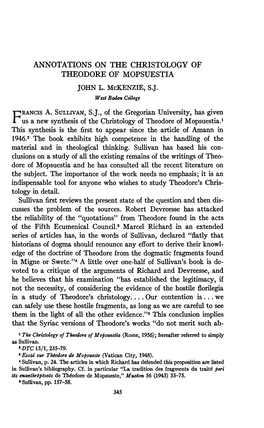 ANNOTATIONS on the CHRISTOLOGY of THEODORE of MOPSUESTIA FRANCIS A. SULLIVAN, S J., of the Gregorian University, Has Given Us A