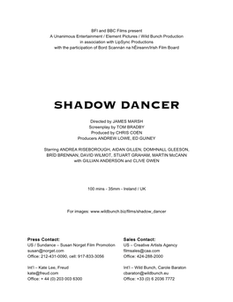 SHADOW DANCER Production Notes