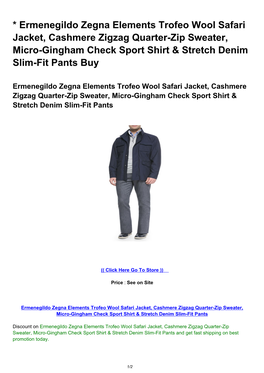 * Ermenegildo Zegna Elements Trofeo Wool Safari Jacket, Cashmere Zigzag Quarter-Zip Sweater, Micro-Gingham Check Sport Shirt & Stretch Denim Slim-Fit Pants Buy