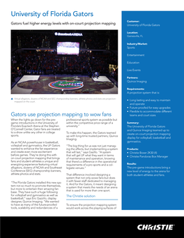 University of Florida Gators Customer: Gators Fuel Higher Energy Levels with On-Court Projection Mapping University of Florida Gators