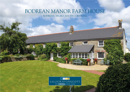 Bodrean Manor Farm House