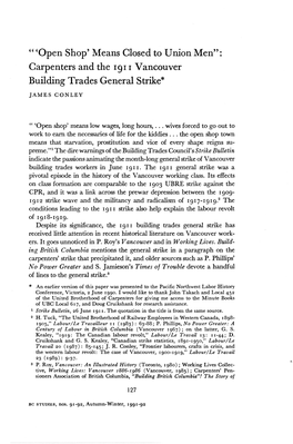 Open Shop5 Means Closed to Union Men55: Carpenters and the 1911 Vancouver Building Trades General Strike* JAMES CONLEY