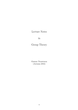 Lecture Notes in Group Theory