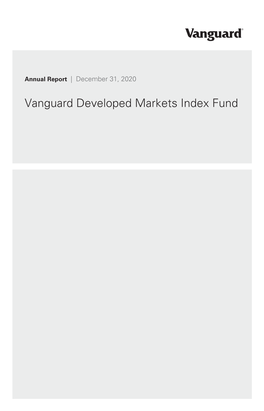 Vanguard Developed Markets Index Fund Annual Report December 31, 2020