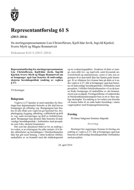 Representantforslag 61 S (2013–2014) Fra Stortingsrepresentantene Lise Christoffersen, Kjell-Idar Juvik, Ingvild Kjerkol, Sverre Myrli Og Magne Rommetveit