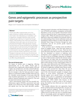 Genes and Epigenetic Processes As Prospective Pain Targets Megan Crow*, Franziska Denk and Stephen B Mcmahon*