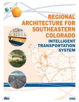 Colorado Department of Transportation Regional ITS Architecture for Southeastern Colorado