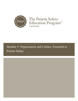 Module 5: Organization and Culture: Essential to Patient Safety
