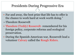 Presidents During Progressive Era