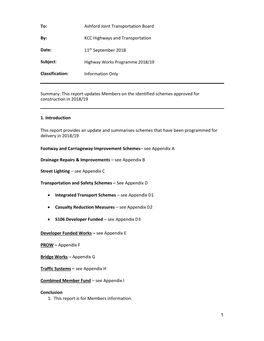 To: By: Ashford Joint Transportation Board KCC Highways and Transportation Date: Subject: Classification: 11Th September 2018 Hi