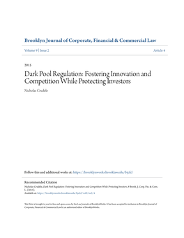 Dark Pool Regulation: Fostering Innovation and Competition While Protecting Investors Nicholas Crudele