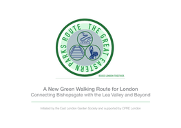 A New Green Walking Route for London Connecting Bishopsgate with the Lea Valley and Beyond