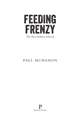 Feeding Frenzy the New Politics of Food